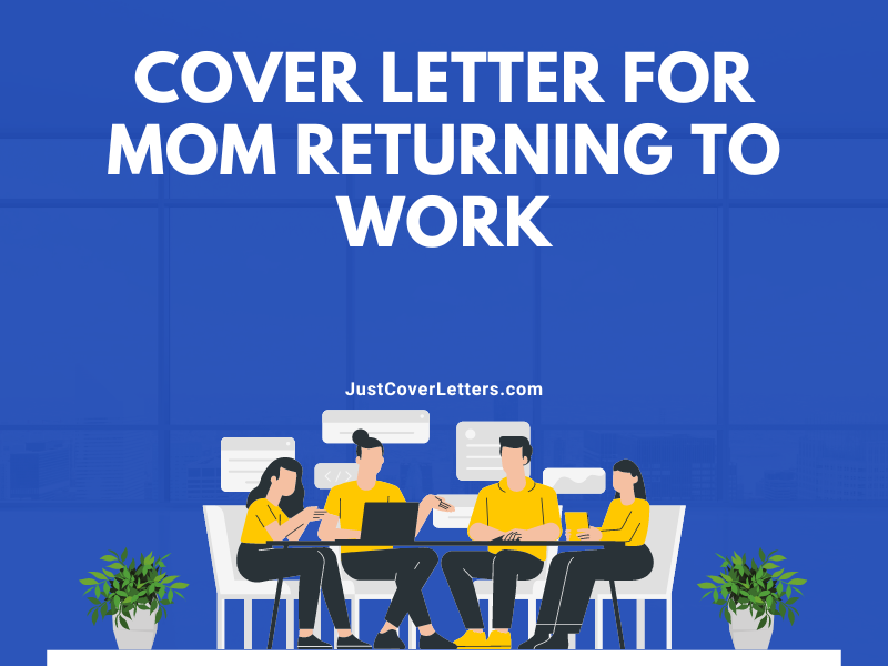 Cover Letter for Mom Returning to Work