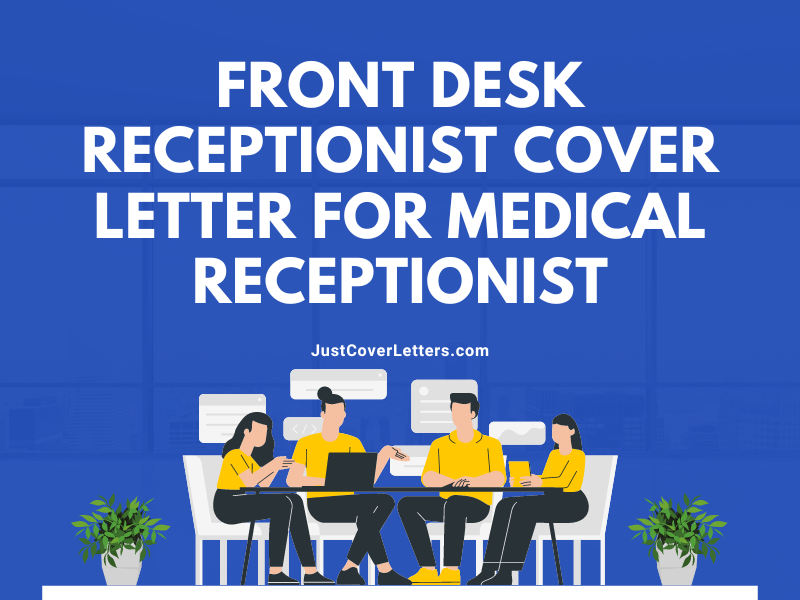 Front Desk Receptionist Cover Letter for Medical Receptionist